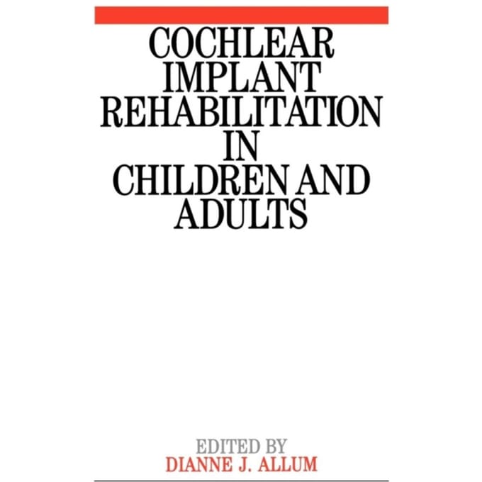 Cochlear Implant Rehabilitation in Children and Adults