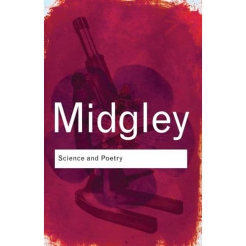 Science And Poetry - Routledge Classics - Midgley, Mary (Newcastle Upon-Ty