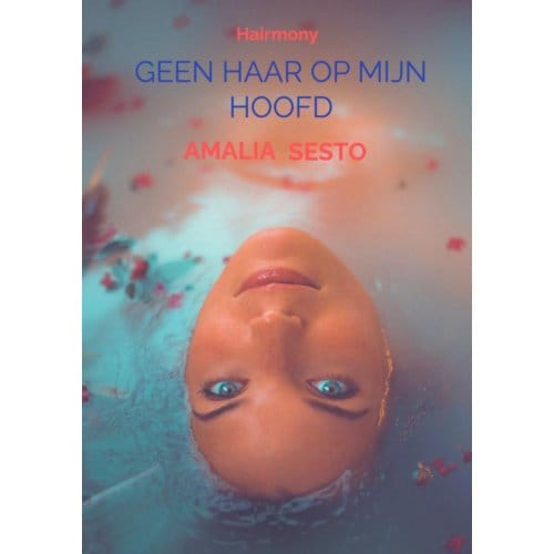 Geen Haar Op Mijn Hoofd - Amalia Sesto