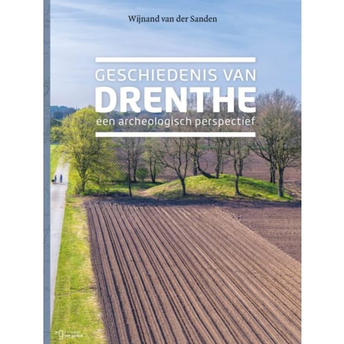 Geschiedenis Van Drenthe - Wijnand van der Sanden