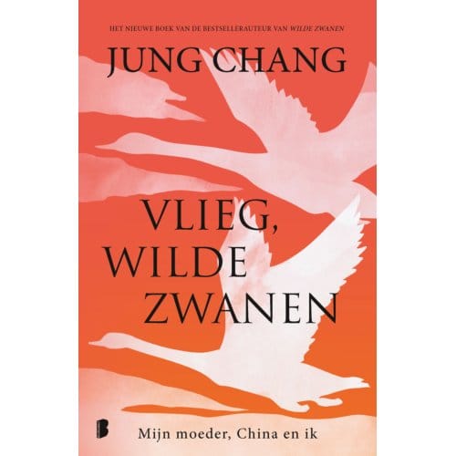 Vlieg, Wilde Zwanen - Jung Chang