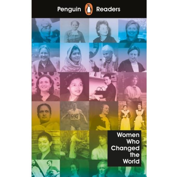 Penguin Readers Level 4: Women Who Changed The World (Elt Graded Reader) - Penguin Readers