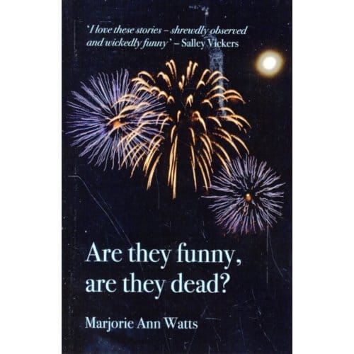 Are They Funny, Are They Dead? - Marjorie-Ann Watts