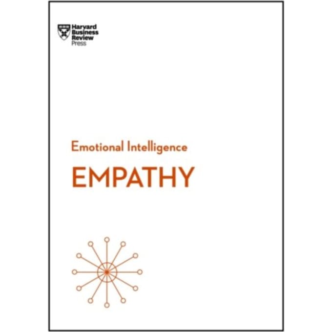 Empathy (Hbr Emotional Intelligence Series) - Hbr Emotional Intelligence Series - Harvard Business Review