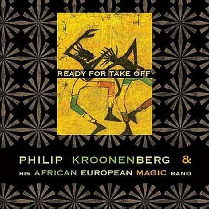 Philip Kroonenberg & His African European Magic Band - Ready For Take Off (CD)