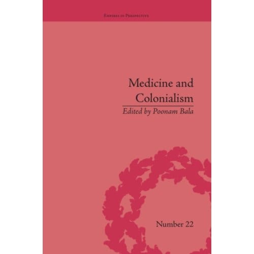 Medicine And Colonialism - Empires In Perspective