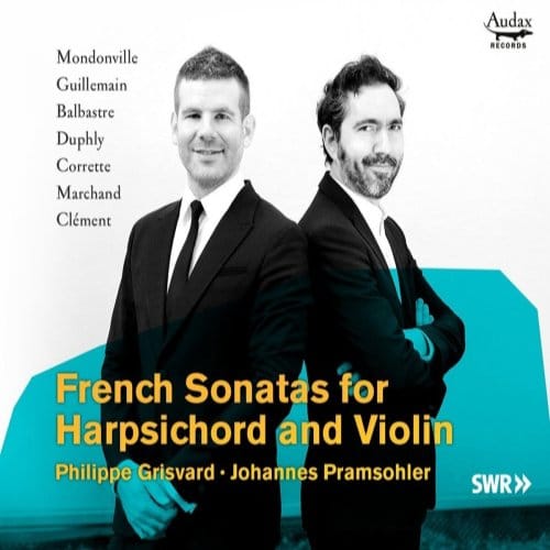 French Sonatas For Harpsichord & Violin - Johannes Pramsohler & Philippe G