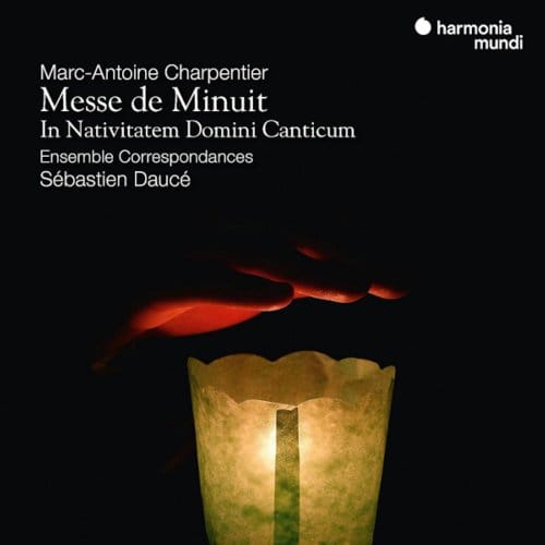 Ensemble Correspondances, Sébastien Daucé - Charpentier: Messe De Minuit, In Nativitatem Domini Canticim (CD)
