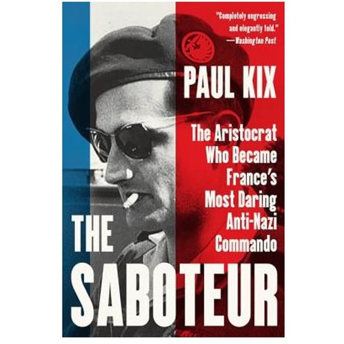 The Saboteur - Harper Perennial - Paul Kix