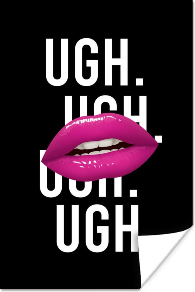 Poster Kinderen - Spreuken - Mond - Quotes - Ugh. Ugh. Ugh. Ugh - Roze - 20x30 cm
