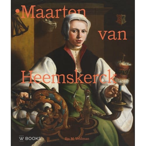 Maarten Van Heemskerck 1498-1574 - Ilja M. Veldman
