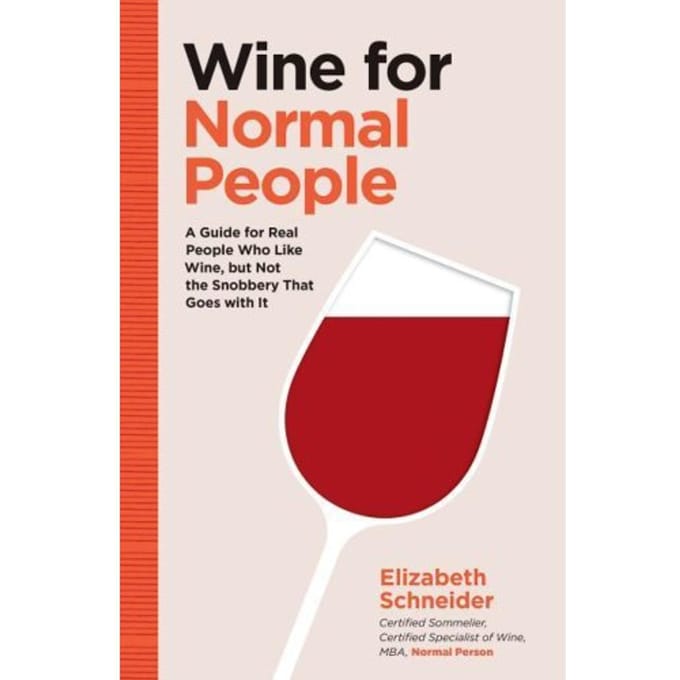 Wine For Normal People - Elizabeth Schneider