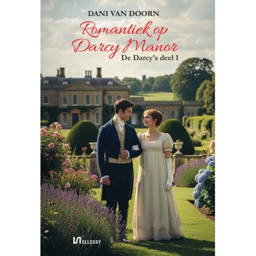 Romantiek Op Darcy Manor - De Darcy's - Dani van Doorn