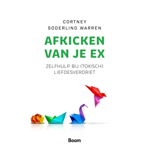 Afkicken Van Je Ex - Cortney Soderlind Warren