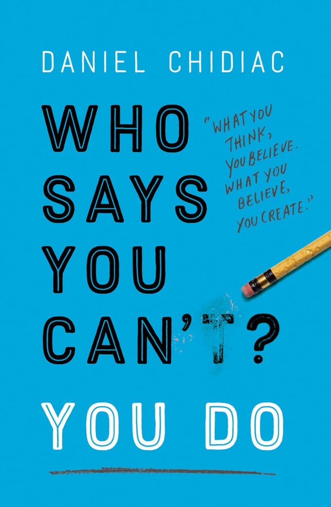 Who Says You Can'T? You Do - Chidiac, Daniel
