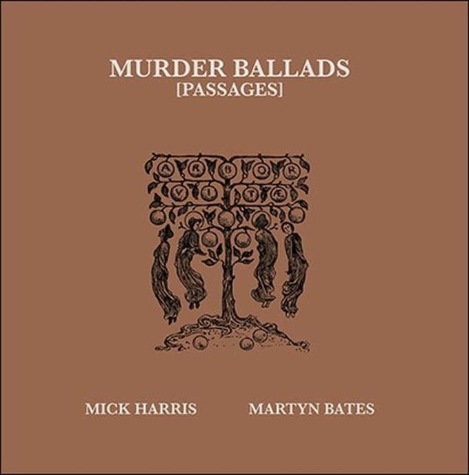 Mick Harris & Martyn Bates - Murder Ballads [Passages] (2 LP)