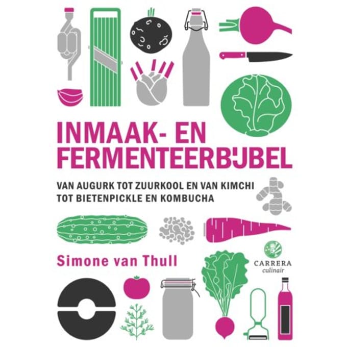 Inmaak- En Fermenteerbijbel - Kookbijbels - Simone van Thull