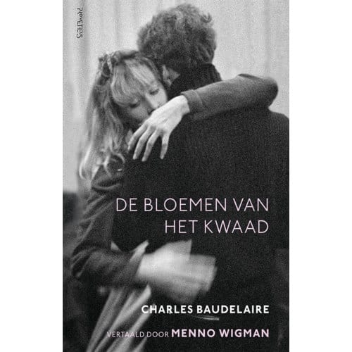 De Bloemen Van Het Kwaad - Charles Baudelaire