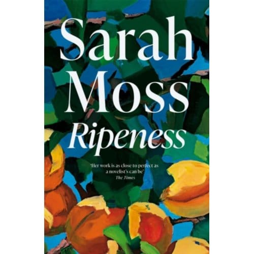 Ripeness - Sarah Moss