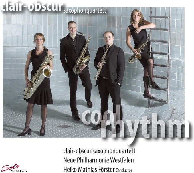 Clair-Obscure Saxophonquartett, Neue Philharmonie Westfalen, Heiko Mathias Förster - Cool Rhythm (CD)