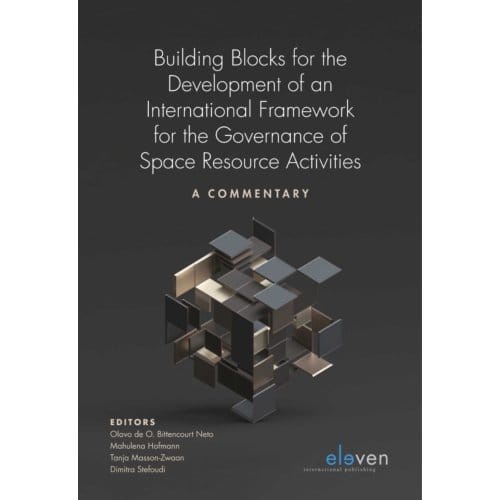 Building Blocks For The Development Of An International Framework For The Governance Of