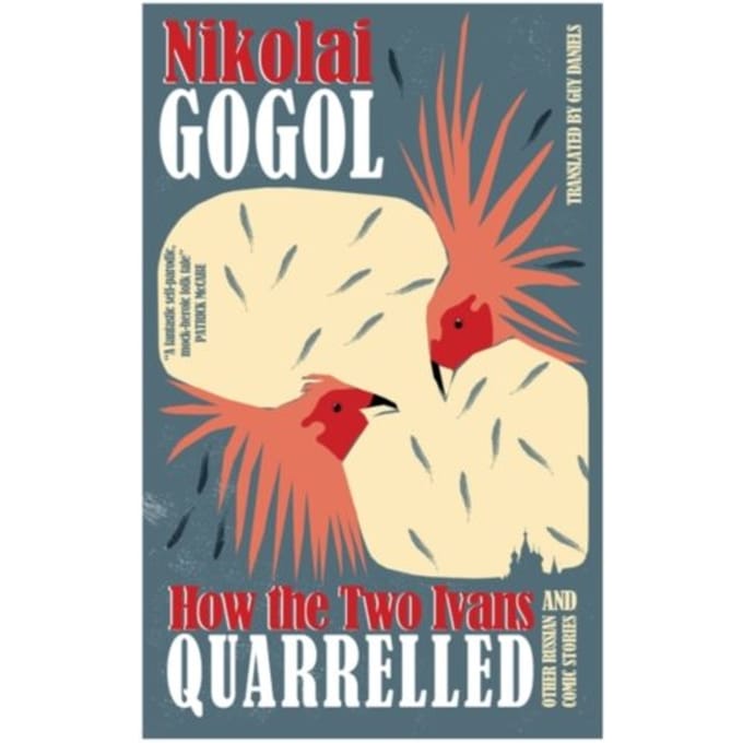 How The Two Ivans Quarrelled - Nikolai Gogol