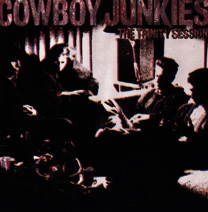 The Trinity Session - Cowboy Junkies