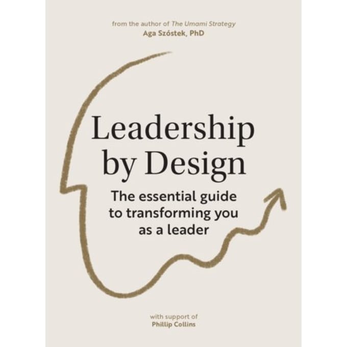 Leadership By Design - Aga Szóstek
