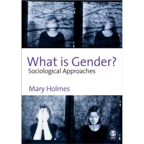What Is Gender? - Holmes, Mary