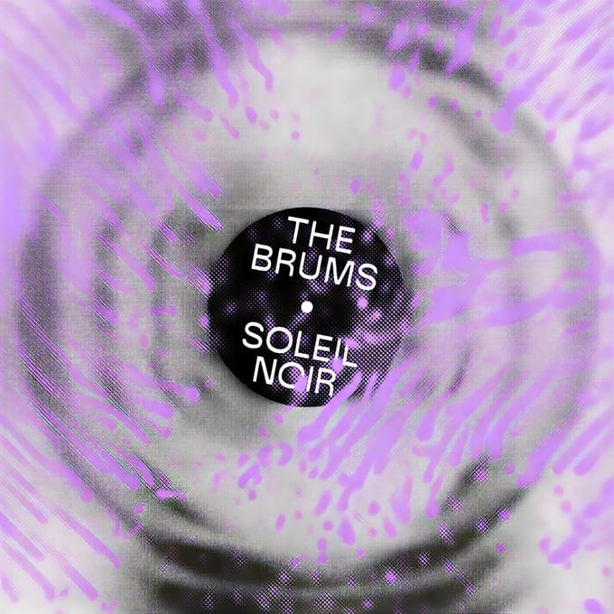 The Brums - Soleil Noir (LP)