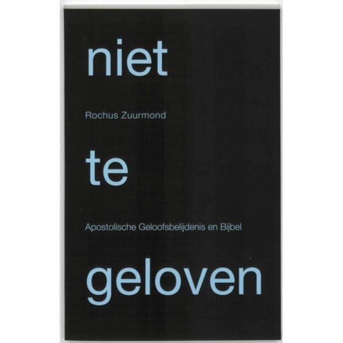 Niet Te Geloven - Rochus Zuurmond