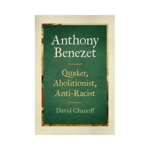 Anthony Benezet - David Chanoff
