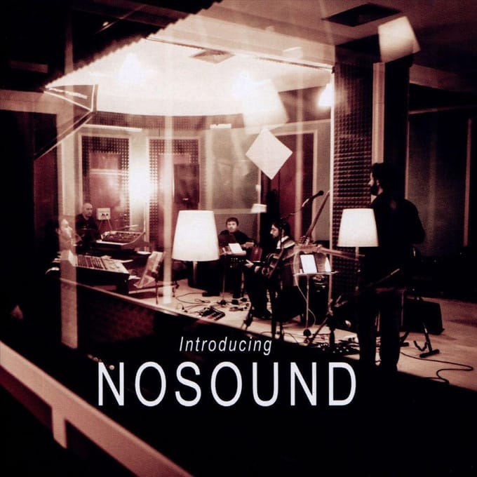 Introducing Nosound - Nosound