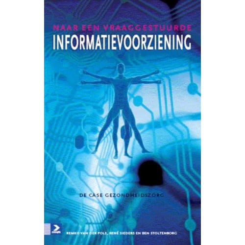 Naar Een Vraaggestuurde Informatievoorziening - Remko van der Pols
