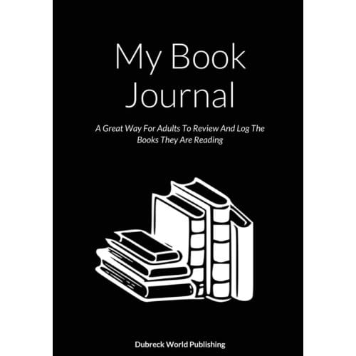 My Book Journal - Dubreck World Publishing