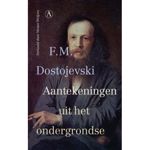 Aantekeningen Uit Het Ondergrondse - F.M. Dostojevski