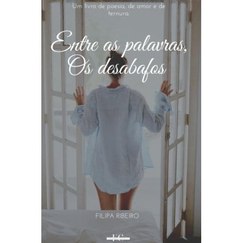 Entre As Palavras, Os Desabafos - Filipa Ribeiro