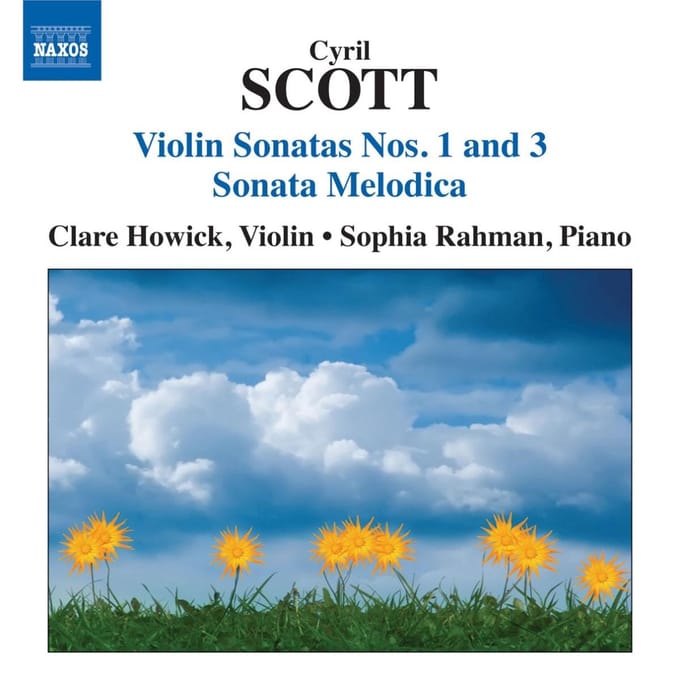 Clare Howick & Sophia Rahman - Scott: Violin Sonatas Nos. 1 And 3 | Sonata Melodica (CD)