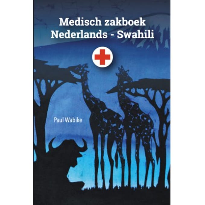 Medisch Zakboek Nederlands - Swahili - Paul Wabike
