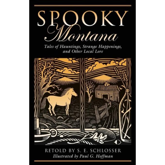 Spooky Montana - S. E. Schlosser