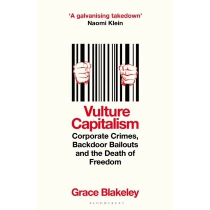 Vulture Capitalism - Grace Blakeley