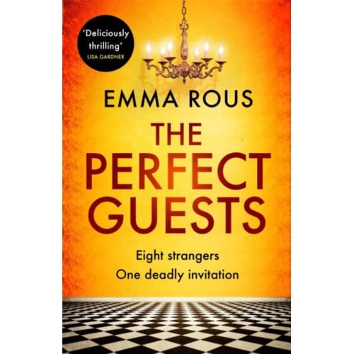 The Perfect Guests - Emma Rous