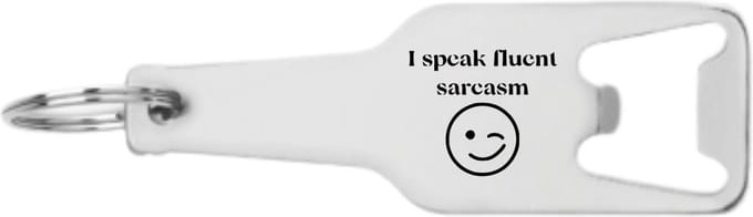 Akyol - i speak fluent sarcasm boekenlegger - Sarcasme - sarcasm - degene die net iets te vaak sarcastisch is