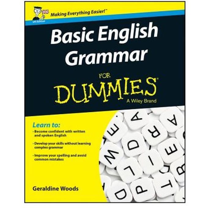 Basic English Grammar For Dummies - Uk - Geraldine Woods