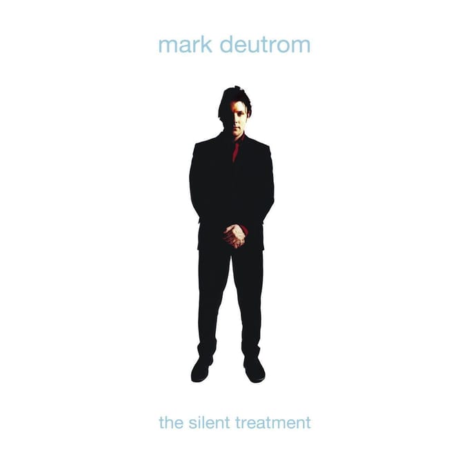 Silent Treatment - Mark Deutrom