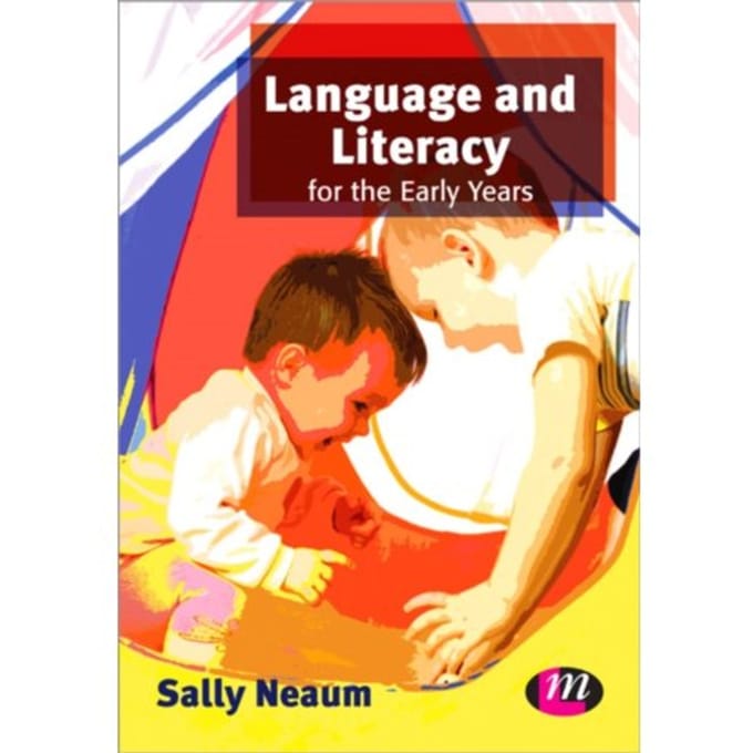 Language And Literacy For The Early Years - Neaum, Sally