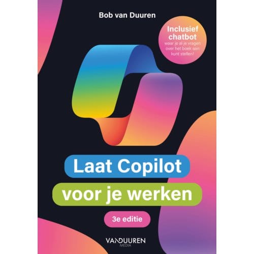 Laat Copilot Voor Je Werken - Bob van Duuren
