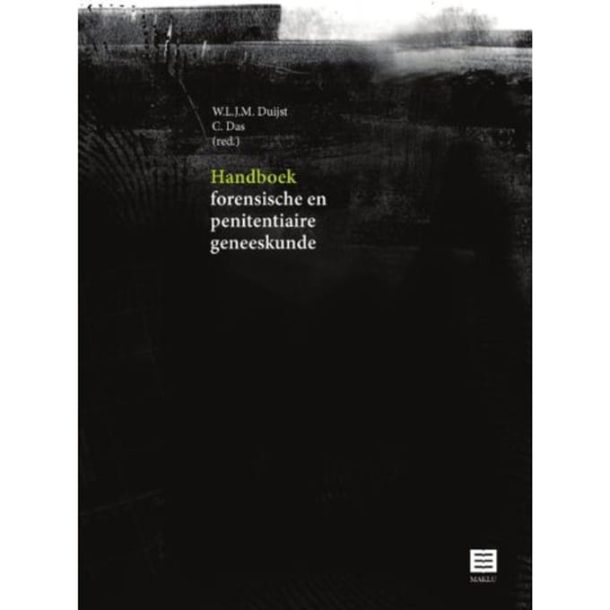 Handboek Forensische En Penitentiaire Geneeskunde