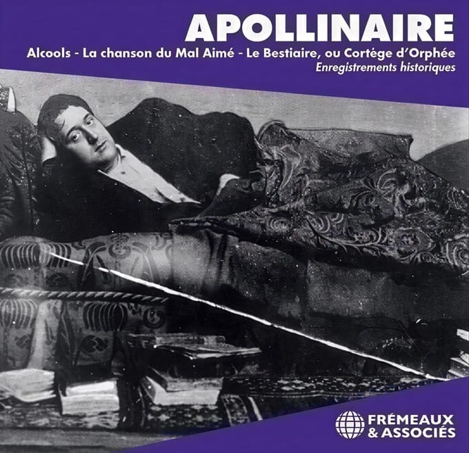 Guillaume Apollinaire - Alcools / La Chanson Du Mal Aimé / La Bestiare, Ou Cortége D'Orphée (CD)