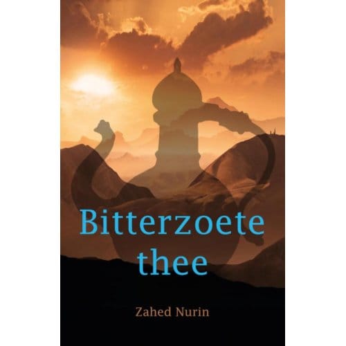 Bitterzoete Thee - Zahed Nurin